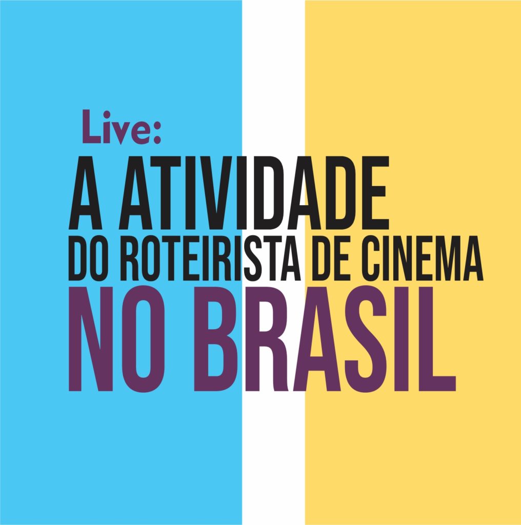 Live A Atividade do Roteirista de Cinema no Brasil